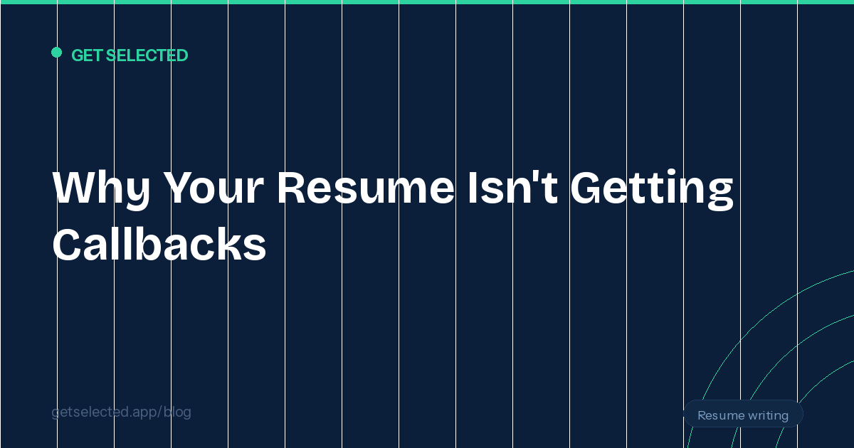 Why Your Resume Isn't Getting Callbacks